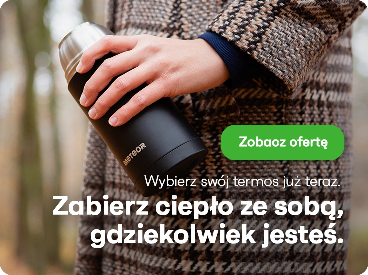 Zabierz ciepło ze sobą, gdziekolwiek jesteś. Wybierz swój termos